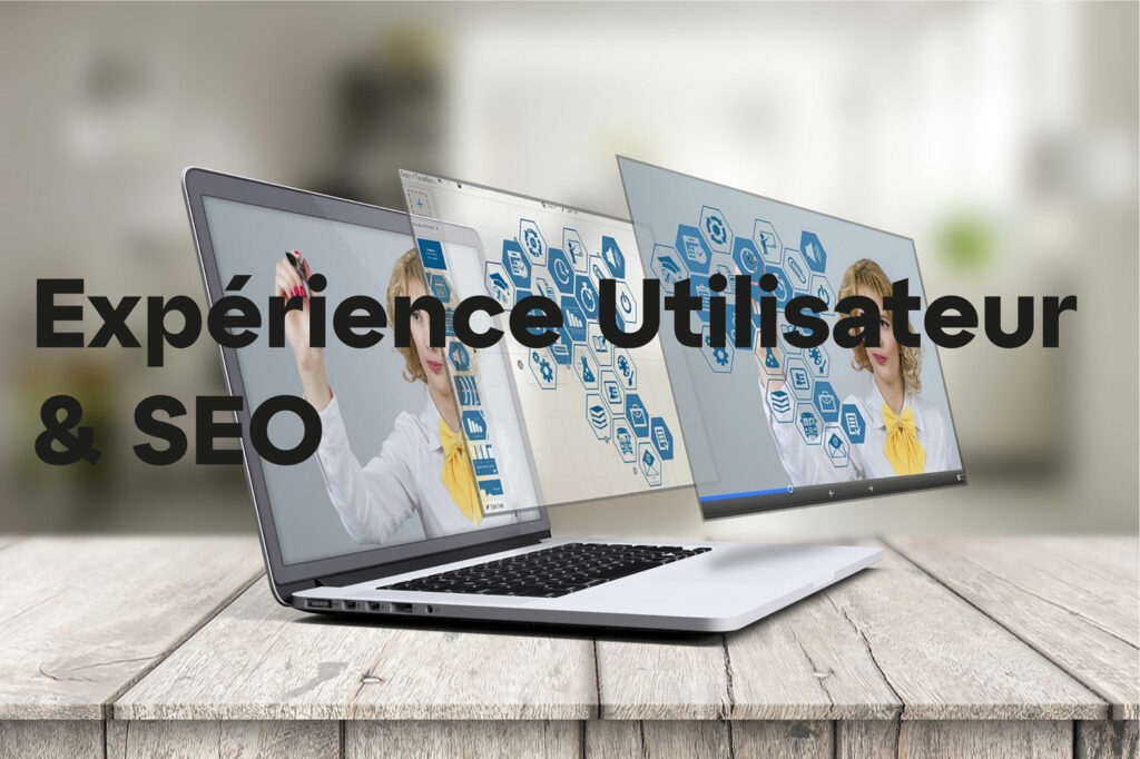 L'expérience utilisateur au service du SEO